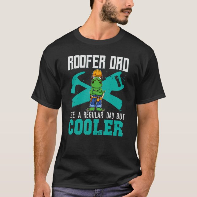 Camiseta Pai Mens Roofer Como Um Pai Regular, Mas Um Telhad (Frente)