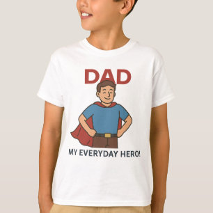 Camiseta Pai - Meu Herói do Dia a Dia! Super Pai