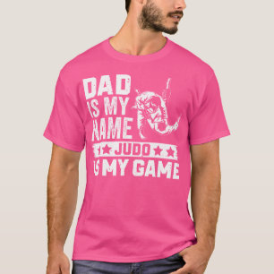 Camiseta Pai Meu Nome Judo É Meu Jogo Judoka Pai Judo