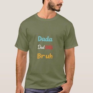 Camiseta Pai Moderna: Pai Dada Bruh Design