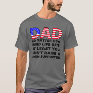 Camiseta Pai Não Importa Como A Vida Duro Consegue O Pai Re