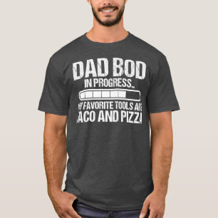 Camiseta Pai no progresso pizza e taco pai no dia da festa