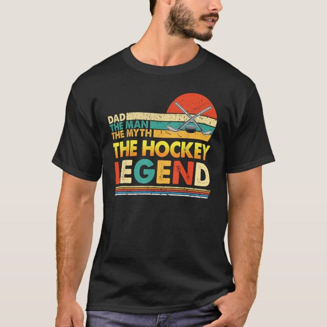 Camiseta Pai O Homem Mito Lenda de Hóquei Feliz Dia do Pai (Frente)