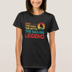 Camiseta Pai O Homem O Mito A Lenda Da Vela Marinheiro Shi