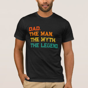 Camiseta Pai O Homem O Mito A Lenda T-Shirt