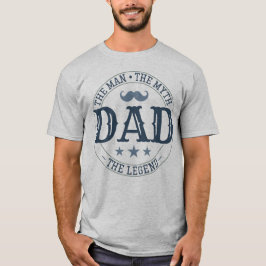Camiseta Pai - O Homem. O Mito. A Lenda T-Shirt