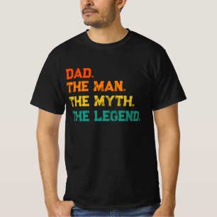 Camiseta Pai O Homem O Mito A Lenda T-Shirt
