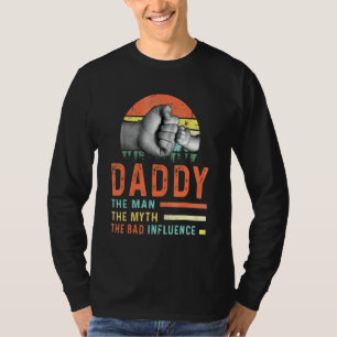 Camiseta Pai O Homem O Mito A Má Influência