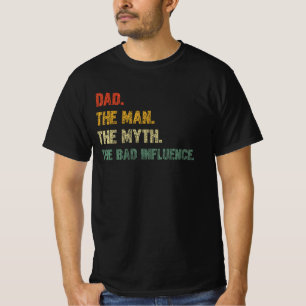 Camiseta Pai O Homem O Mito O Retrô De Influência Ruim