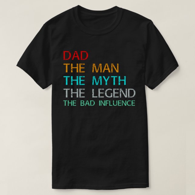Camiseta pai o mito da lenda a má influência (Frente do Design)