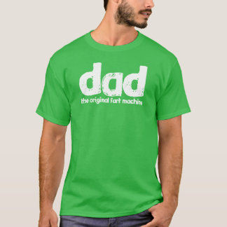 Camiseta Pai - o originais fart máquina
