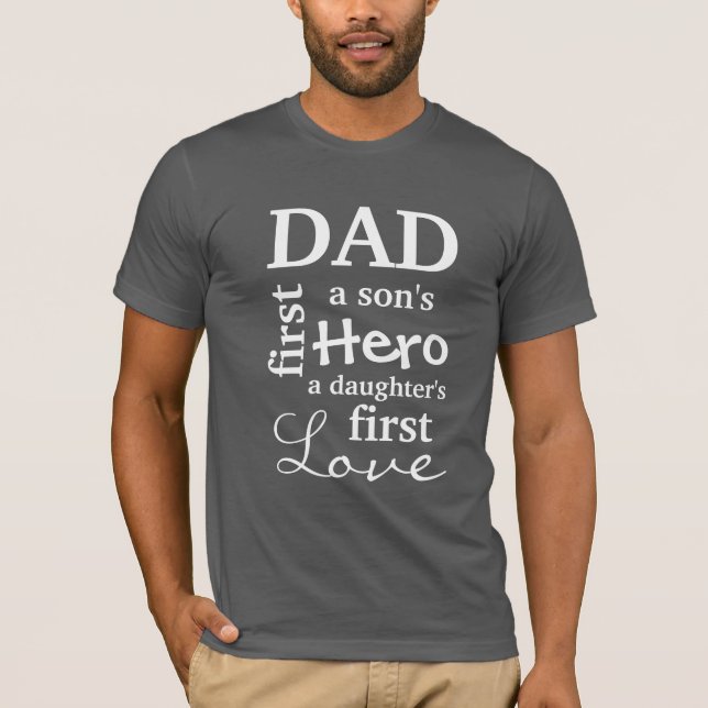 Camiseta Pai o primeiro de um filho herói o primeiro amor (Frente)
