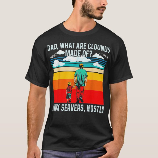 Camiseta Pai O Que São As Nuvens Feitas Principalmente De S (Frente)