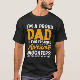 Camiseta Pai Orgulhoso De Duas Malditas Filhas Incríveis