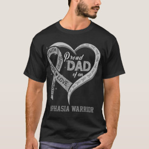 Camiseta Pai Orgulhoso De Um Guerreiro Da Aphasia