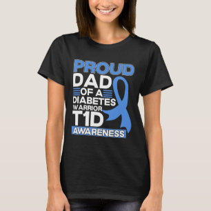 Camiseta Pai Orgulhoso De Um Guerreiro Da Diabetes Tipo De