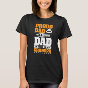 Camiseta Pai Orgulhoso de um Pai Futuro Eu Vou Ser Um Vovô