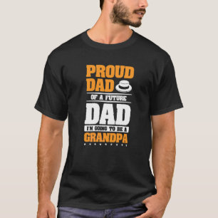 Camiseta Pai Orgulhoso de um Pai Futuro Eu Vou Ser Um Vovô