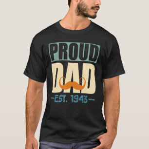 Camiseta Pai Orgulhoso Est 1943 Maior Pai do Dia dos Pais