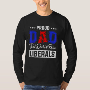 Camiseta Pai Orgulhoso Republicano Que Não Levantou Homens