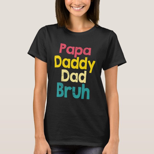 Camiseta Pai Pai Bruh Pai do Papa (Frente)