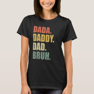 Camiseta Pai Pai Dada Dia de os pais Bruh 59