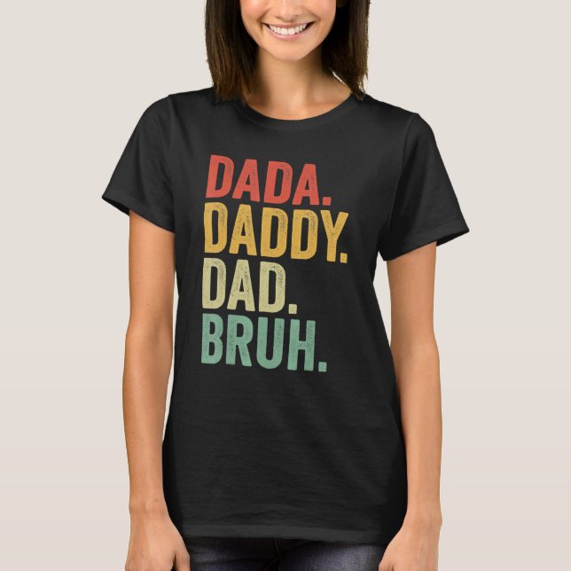 Camiseta Pai Pai Pai Bruh Que Adora Do Filho Meninos Pai (Frente)