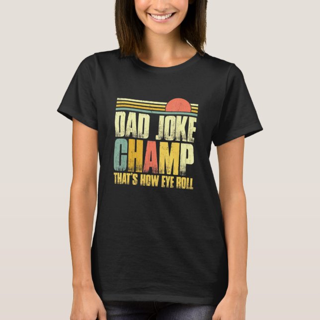 Camiseta Pai Piada Carimbo Puns Maus Como Rolar Olho Dia de (Frente)