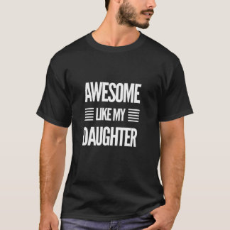 Camiseta Pai Piada Incrível Como Minha Filha Engraçado Pai