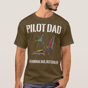 Camiseta Pai Piloto Como Pai Normal Mas Dia de os pais A Ma