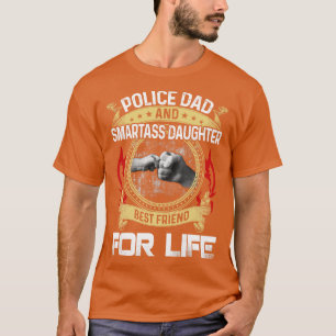 Camiseta Pai Policial E Filha Smartass Melhor Amigo Para L
