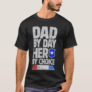 Camiseta Pai Por Dia Ela Por Escolha Do Policial De Direito