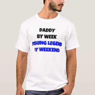 Camiseta Pai por Lenda de Pesca Semanal Por Fim de Semana