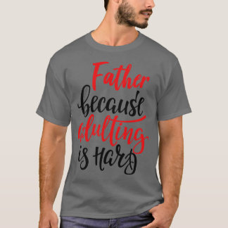Camiseta Pai Porque Ser Adulto É Difícil 2