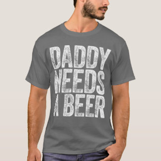 Camiseta Pai Precisa de Uma Cerveja Funny Men Bebe