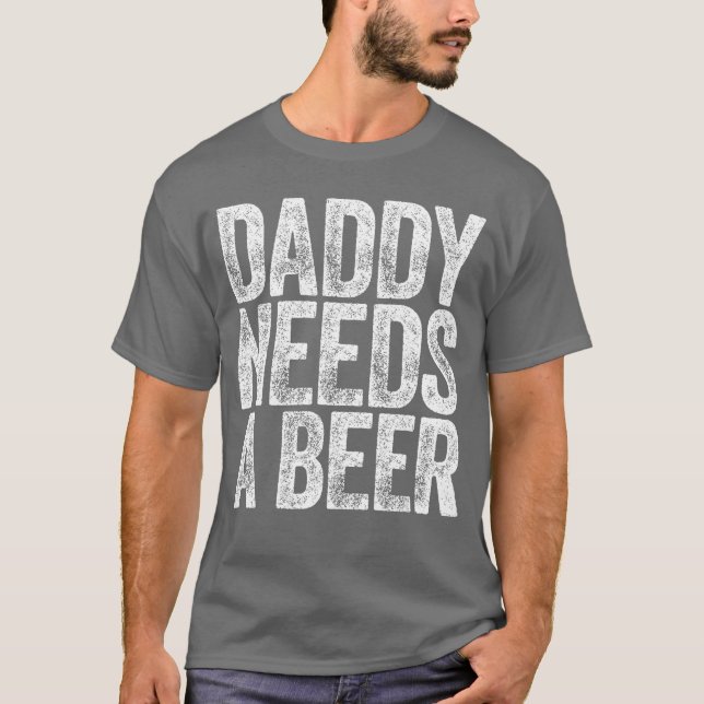 Camiseta Pai Precisa de Uma Cerveja Funny Men Bebe (Frente)
