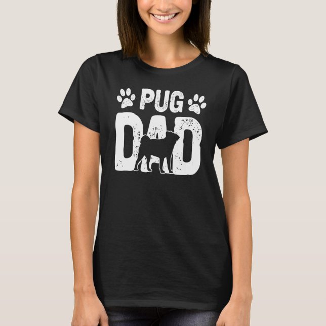 Camiseta Pai Pug Cão Dono de Cachorro Pug (Frente)