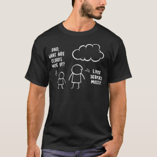 Camiseta Pai Quais São As Nuvens Feitas De Pais De Servidor