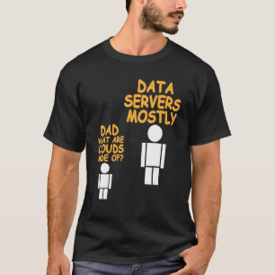 Camiseta Pai Quais São As Nuvens Feitas Do Data Admin Prese