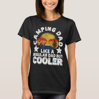 Camiseta Pai que Acampa Como um Pai Normal Mas Mais Legal