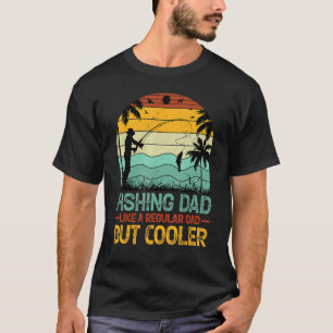 Camiseta Pai que Pesca Como um Pai Normal Mas Mais Fixe