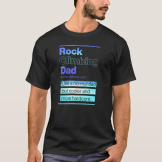Camiseta Pai que Pratica Escalada Como um Pai Normal Mas Ma