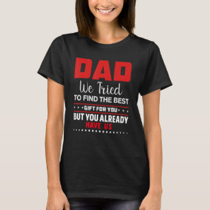 Camiseta Pai que tentamos encontrar o melhor e você nos peg