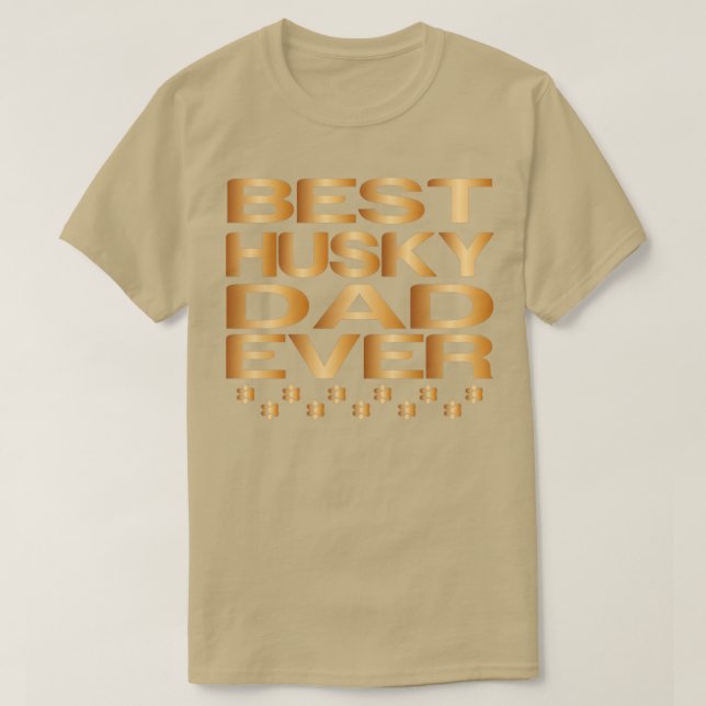 Camiseta Pai rouco ouro Nunca Melhor Pai de husky Siberiano (Frente do Design)