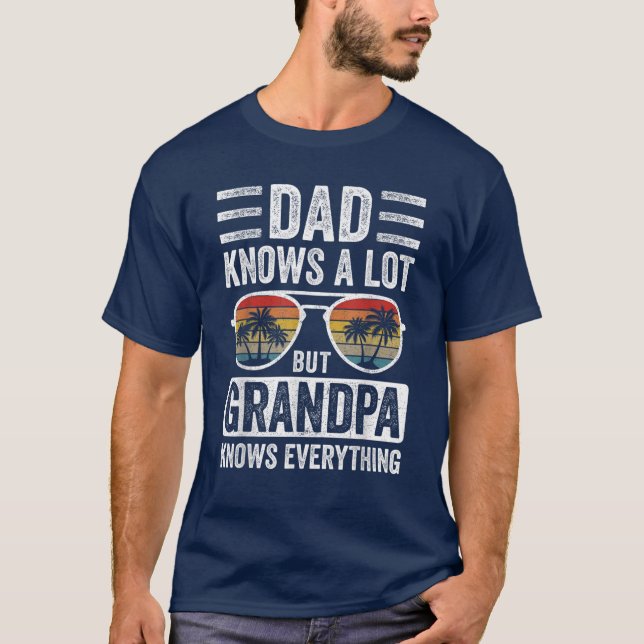 Camiseta pai sabe muito, mas vovô sabe tudo (Frente)