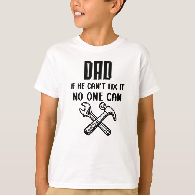 Camiseta PAI Se Ele Não Consegue Consertar Ninguém Pode (Frente)
