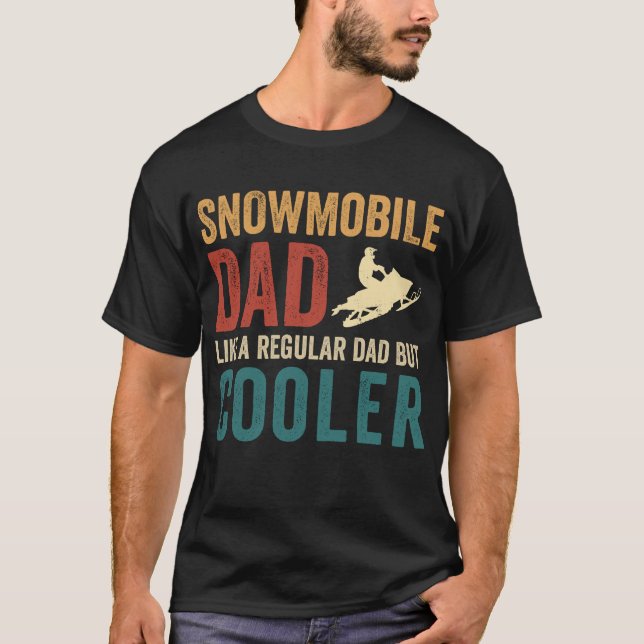 Camiseta Pai Snowmobile Como Um Pai Regular Mas Mais Frio (Frente)