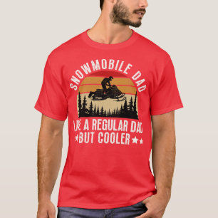 Camiseta Pai Snowmobile Como Um Pai Regular Mas Mais Frio 1