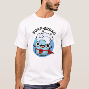 Camiseta Pai Soap-erdad Cute Soap