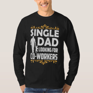 Camiseta Pai solteiro À Procura De Colaboradores Padre Lone